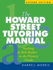 The Howard Street Tutoring Manual : Teaching At-Risk Readers in the Primary Grades - eBook
