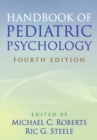 Handbook of Pediatric Psychology, Fourth Edition - eBook