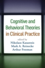 Cognitive and Behavioral Theories in Clinical Practice - eBook