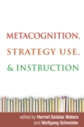 Metacognition, Strategy Use, and Instruction - eBook