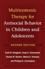 Multisystemic Therapy for Antisocial Behavior in Children and Adolescents - eBook