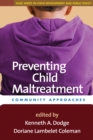 Preventing Child Maltreatment : Community Approaches - eBook
