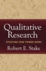 Qualitative Research : Studying How Things Work - Book