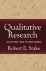 Qualitative Research : Studying How Things Work - eBook