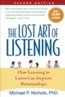 The Lost Art of Listening, Second Edition : How Learning to Listen Can Improve Relationships - eBook
