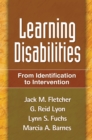 Learning Disabilities, First Edition : From Identification to Intervention - eBook