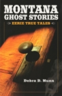 Montana Ghost Stories - eBook