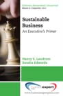 Sustainable Business : An Executive's Primer - eBook
