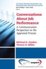 Conversations About Job Performance : A Communication Perspective on the Appraisal Process - eBook
