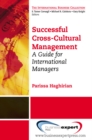 Successful Cross-Cultural Management : A Guide for International Managers - eBook