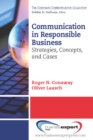 Communication in Responsible Business : Strategies, Concepts, and Cases - eBook