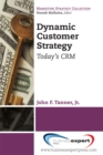 Dynamic Customer Strategy : Today's CRM - eBook