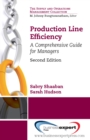 Production Line Efficiency : A Comprehensive Guide for Managers, Second Edition - eBook