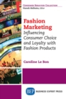 Fashion Marketing : Influencing Consumer Choice and Loyalty with Fashion Products - eBook