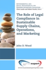 The Role of Legal Compliance in Sustainable Supply Chains, Operations, and Marketing â€‹ - eBook