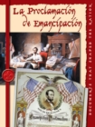La proclama de emancipacion : The Emancipation Proclomation - eBook