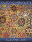 Kaleidoscopes And Quilts : An Artist's Journey Continues - eBook