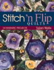 Stitch N Flip Quilts : 14 Fantastic Projects - eBook
