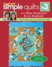 Super Simple Quilts #3 : 9 Pieced Projects from Strips, Squares & Triangles - eBook