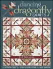 Dancing Dragonfly Quilts : 12 Captivating Projects, Design & Piecing Options, 6 Block Variations - eBook