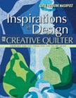 Inspirations in Design for the Creative Quilter : Exercises Take Your from Still Life to Art Quilt - eBook