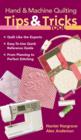 Hand & Machine Quilting Tips & Tricks Tool : Quilt Like the Experts Easy-to-Use Quick Reference Guide, From Planning to Perfect Stitching - eBook