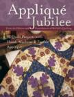 Applique Jubilee : 16 Quilt Projects with Hand, Machine & Fusible Applique - eBook