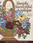Simply Successful Applique : Foolproof Technique - 9 Projects - For Hand & Machine - eBook