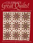 Celebrate Great Quilts! circa 1825-1940 : The International Quilt Festival Collection - eBook