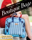 Boutique Bags : Classic Style for Modern Living - eBook