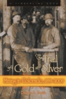 The Trail of Gold and Silver : Mining in Colorado, 1859-2009 - eBook