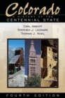 Colorado : A History of the Centennial State, Fourth Edition - eBook