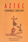 Aztec Ceremonial Landscapes - eBook