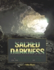 Sacred Darkness : A Global Perspective on the Ritual Use of Caves - eBook