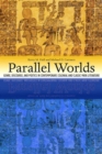 Parallel Worlds : Genre, Discourse, and Poetics in Contemporary, Colonial, and Classic Maya Literature - eBook