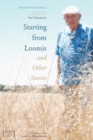 Starting from Loomis and Other Stories - eBook