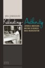 Relocating Authority : Japanese Americans Writing to Redress Mass Incarceration - eBook