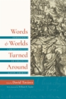 Words and Worlds Turned Around : Indigenous Christianities in Colonial Latin America - eBook