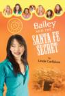 Bailey and the Santa Fe Secret - eBook