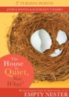 The House is Quiet, Now What? - eBook