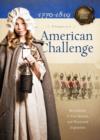 American Challenge : Revolution, A New Nation, and Westward Expansion - eBook