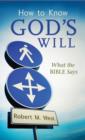How to Know God's Will : What the Bible Says - eBook