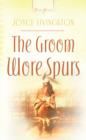 The Groom Wore Spurs - eBook
