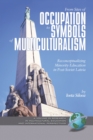 From Sites of Occupation to Symbols of Multiculturalism - eBook