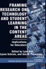 Framing Research on Technology and Student Learning in the Content Areas - eBook