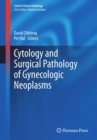 Cytology and Surgical Pathology of Gynecologic Neoplasms - eBook
