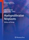 Myeloproliferative Neoplasms : Biology and Therapy - eBook