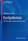 Dyslipidemias : Pathophysiology, Evaluation and Management - eBook