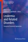 Leukemia and Related Disorders : Integrated Treatment Approaches - eBook