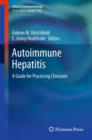 Autoimmune Hepatitis : A Guide for Practicing Clinicians - eBook